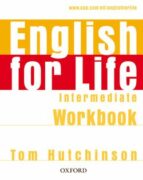Portada del Libro English For Life Intermediate Worbook Without Key