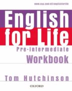Portada del Libro English For Life Pre-intermediate Workbook Without Key