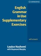 Portada del Libro English Grammar In Use Supplementary Exercises. With Answers