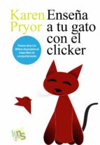 Portada del Libro Enseña A Tu Gato Con El Clicker