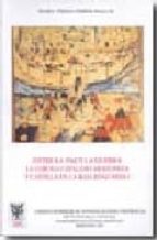 Portada del Libro Entre La Paz Y La Guerra: La Corona Catalano-aragonesa Y Castilla En La Baja Edad Media