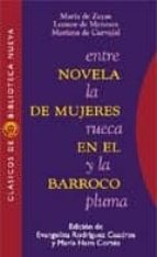 Portada del Libro Entre La Rueca Y La Pluma: Novela De Mujeres En El Barroco