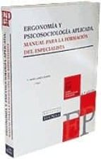 Ergonomia Y Psicosociologia Aplicada: Manual Para La Formacion De L Especialista