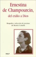 Ernestina De Champourcin, Del Exilio Al Dios
