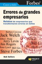 Portada del Libro Errores De Grandes Empresarios: 21 Relatos De Empresarios Que Tra Nsformaron Errores En Exito