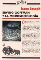 Portada del Libro Erving Goffman Y La Microsociologia
