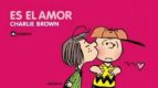 Es El Amor, Charlie Brown