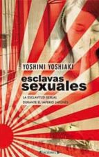 Esclavas Sexuales: La Esclavitud Sexual Durante El Imperio Japone S