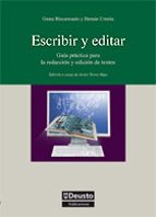 Escribir Y Editar: Guia Practica Para La Redaccion Y Edicion De T Extos