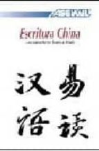 Portada del Libro Escritura China. Los Caracteres Trazo A Trazo