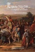 Portada del Libro España 702-719 La Conquista Musulmana