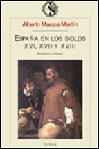 Portada del Libro España En Los Siglos Xvi, Xvii Y Xviii: Economia Y Sociedad