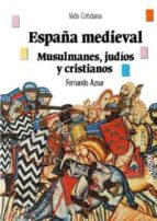 Portada del Libro España Medieval: Musulmanes, Judios Y Cristianos