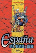 Portada del Libro España, Una Grande Y Libre