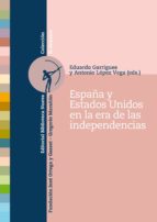Portada del Libro España Y Estados Unidos En La Era De Las Independencias