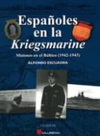 Portada del Libro Españoles En La Kriegsmarine: Misiones En El Baltico