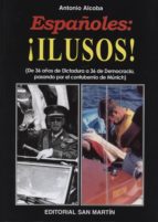 Portada del Libro Españoles: Ilusos!