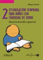 Estimulacion Temprana Para Niños Con Sindrome De Down: Manual De Desarrollo Cognoscitivo