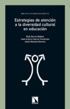 Portada del Libro Estrategias De Atencion A La Diversidad Cultural En Educacion