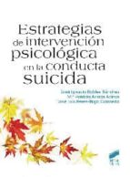 Portada del Libro Estrategias De Intervención Psicológica En La Conducta Suicida