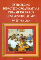 Portada del Libro Estrategias Didactico-organizativas Para Mejorar Los Centros Educ Ativos