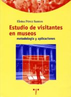 Portada del Libro Estudio De Visitantes En Museos: Metodologia Y Aplicaciones