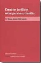 Portada del Libro Estudios Juridicos Sobre Persona Y Familia