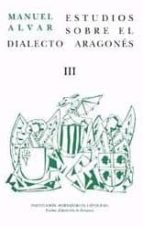 Portada del Libro Estudios Sobre El Dialecto Aragones Iii