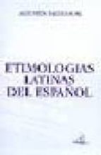 Portada del Libro Etimologias Latinas Del Español