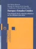 Portada del Libro Europa Y Estados Unidos: Una Historia De La Relacion Atlantica En Los Ultimos Cien Años