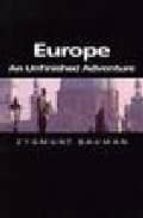 Europe: An Unfinished Adventure