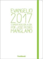 Portada del Libro Evangelio 2017 Comentado Día A Día Por José Pedro Manglano