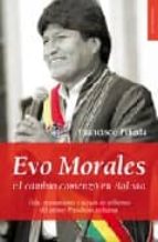 Portada del Libro Evo Morales: El Cambio Comenzo En Bolivia