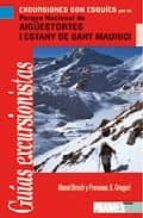 Portada del Libro Excursiones Con Esquies I: Parque Nacional De Aigüestortes I Esta Ny De Sant Maurici