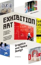 Exhibition Art: Diseño Grafico Y Especial Para Exposiciones