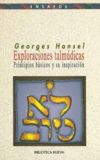 Portada del Libro Exploraciones Talmudicas: Principios Basicos Y Su Inspiracion
