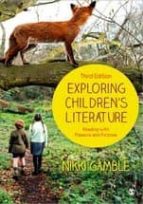 Exploring Children S Literature: Reading With Pleasure And Purpos E