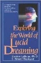 Portada del Libro Exploring The World Of Lucid Dreaming