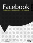 Portada del Libro Facebook: Aplicaciones Profesionales Y De Empresa
