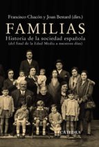 Portada del Libro Familias: Historia De La Sociedad Española