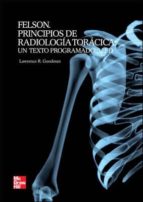 Felson. Principios De Radiologia Toracica: Un Texto Programado