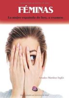 Portada del Libro Feminas: La Mujer Española De Hoy, A Examen
