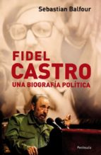 Portada del Libro Fidel Castro: Una Biografia Politica