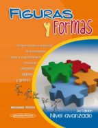 Figuras Y Formas. Nivel Avanzado. 3ª Ed