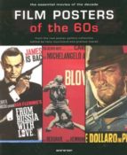 Portada del Libro Film Posters Of The 60s: The Essential Movies Of The Decade