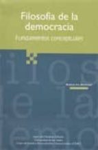 Filosofia De La Democracia: Fundamentos Conceptuales