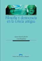 Portada del Libro Filosofia Y Democracia En La Grecia Antigua