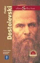 Portada del Libro Fiodor Dostoievski. Obras Selectas