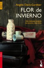 Flor De Invierno: Una Delicada Historia De Amores Y Secretos