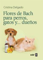 Portada del Libro Flores De Bach Para Perros, Gatos Y Dueños